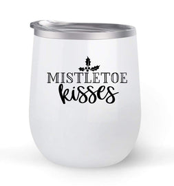 Mistletoe Kisses - Choose your cup color & create a personalized tumbler for Wine Water Coffee & more! Premier Maars Brand 12oz insulated cup keeps drinks cold or hot Perfect gift
