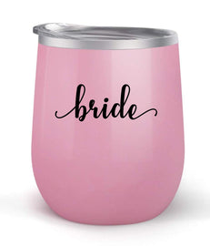 Bride - Wedding Gift - Choose your cup color & create a personalized tumbler for Wine Water Coffee & more! Premier Maars Brand 12oz insulated cup keeps drinks cold or hot Perfect gift