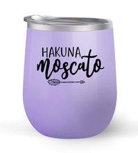 Load image into Gallery viewer, Hakuna Moscato - Choose your cup color &amp; create a personalized tumbler for Wine Water Coffee &amp; more! Premier Maars Brand 12oz insulated cup keeps drinks cold or hot Perfect gift
