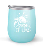 Ocean Child - Choose your cup color & create a personalized tumbler for Wine Water Coffee & more! Premier Maars Brand 12oz insulated cup keeps drinks cold or hot Perfect gift