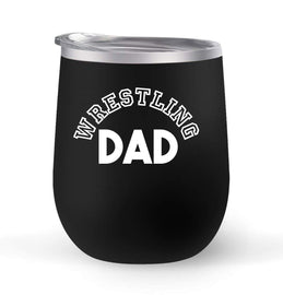 Wrestling Dad - Choose your cup color & create a personalized tumbler for Wine Water Coffee & more! Premier Maars Brand 12oz insulated cup keeps drinks cold or hot Perfect gift