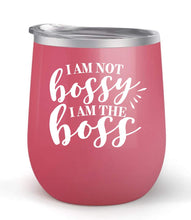 Load image into Gallery viewer, I Am Not Bossy I Am The Boss - Choose your cup color &amp; create a personalized tumbler for Wine Water Coffee &amp; more! Premier Maars Brand 12oz insulated cup keeps drinks cold or hot Perfect gift