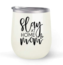 Load image into Gallery viewer, Slay At Home Mom - Choose your cup color &amp; create a personalized tumbler for Wine Water Coffee &amp; more! Premier Maars Brand 12oz insulated cup keeps drinks cold or hot Perfect gift