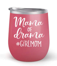 Load image into Gallery viewer, Mama of Drama #girlmom - Choose your cup color &amp; create a personalized tumbler for Wine Water Coffee &amp; more! Premier Maars Brand 12oz insulated cup keeps drinks cold or hot Perfect gift