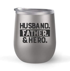 Husband Father Hero - Choose your cup color & create a personalized tumbler for Wine Water Coffee & more! Premier Maars Brand 12oz insulated cup keeps drinks cold or hot Perfect gift