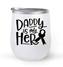 Load image into Gallery viewer, Daddy Is My Hero - Choose your cup color &amp; create a personalized tumbler for Wine Water Coffee &amp; more! Premier Maars Brand 12oz insulated cup keeps drinks cold or hot Perfect gift