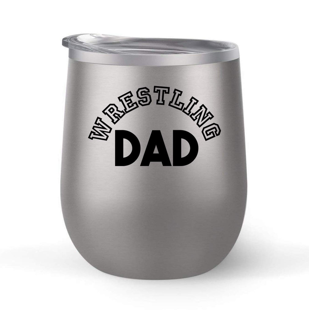 Wrestling Dad - Choose your cup color & create a personalized tumbler for Wine Water Coffee & more! Premier Maars Brand 12oz insulated cup keeps drinks cold or hot Perfect gift