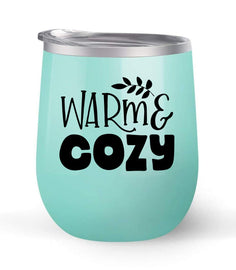 Warm & Cozy - Choose your cup color & create a personalized tumbler for Wine Water Coffee & more! Premier Maars Brand 12oz insulated cup keeps drinks cold or hot Perfect gift