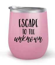 Load image into Gallery viewer, Escape To The Unknown - Choose your cup color &amp; create a personalized tumbler for Wine Water Coffee &amp; more! Premier Maars Brand 12oz insulated cup keeps drinks cold or hot Perfect gift