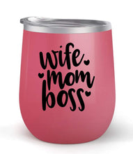 Load image into Gallery viewer, Wife Mom Boss - Choose your cup color &amp; create a personalized tumbler for Wine Water Coffee &amp; more! Premier Maars Brand 12oz insulated cup keeps drinks cold or hot Perfect gift