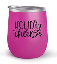 Load image into Gallery viewer, Holiday Cheer - Choose your cup color &amp; create a personalized tumbler for Wine Water Coffee &amp; more! Premier Maars Brand 12oz insulated cup keeps drinks cold or hot Perfect gift