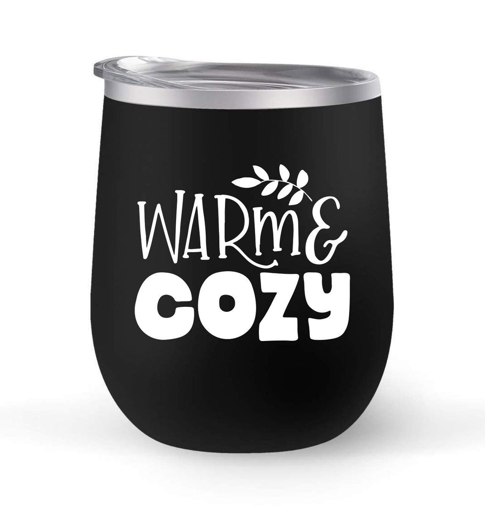 Warm & Cozy - Choose your cup color & create a personalized tumbler for Wine Water Coffee & more! Premier Maars Brand 12oz insulated cup keeps drinks cold or hot Perfect gift