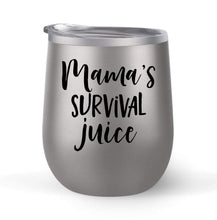 Load image into Gallery viewer, Mama&#39;s Survival Juice - Choose your cup color &amp; create a personalized tumbler for Wine Water Coffee &amp; more! Premier Maars Brand 12oz insulated cup keeps drinks cold or hot Perfect gift