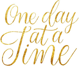 One Day at A Time Poster Print Photo Quality - Inspirational Wall Art for Alcoholics Anonymous, AA, Narcotics Anonymous, NA - Made in USA (8x10, Gold)