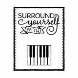 Vinyl Decal Sticker for Computer Wall Car Mac MacBook and More - Surround Yourself with Harmony - Decal for Music, Musician, Piano, Guitar