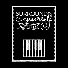 Vinyl Decal Sticker for Computer Wall Car Mac MacBook and More - Surround Yourself with Harmony - Decal for Music, Musician, Piano, Guitar