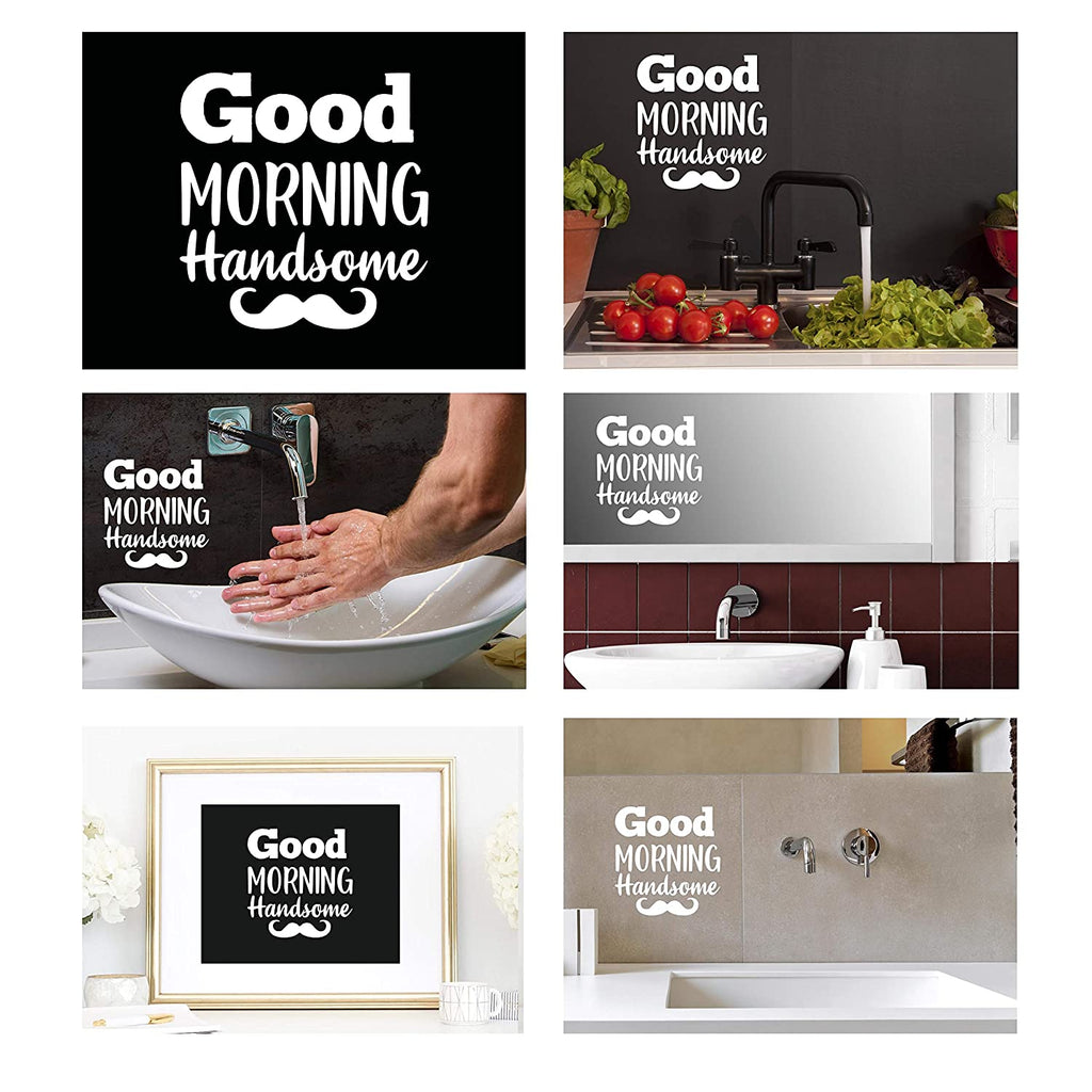 “Good Morning Handsome” Boy and Men Vinyl Decal for Bathroom, Kitchen, Restaurant, Mirror, School, Wall Sign Décor Gifts. Promotes Virus Safety Health 5" x 5"