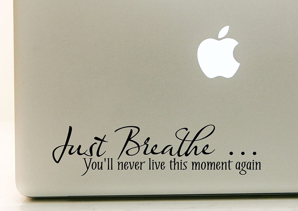 Vinyl Decal Sticker for Computer Wall Car Mac Macbook and More - Just Breath