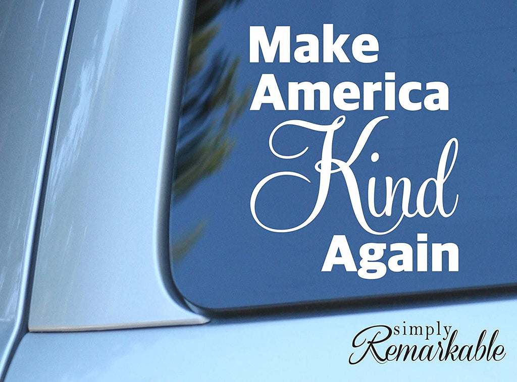 Make America Kind Again, Vinyl Decal Sticker for Computer Wall Car Mac MacBook and More 5.2" x 4.25"