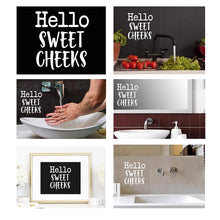Load image into Gallery viewer, &quot;Hello Sweet Cheeks&quot; Good Morning Vinyl Decal for Bathroom, Kitchen, Restaurant, Mirror, School, Wall Sign Decor Gifts. Promotes Virus Safety Health Hygiene