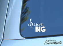 Load image into Gallery viewer, Vinyl Decal Sticker for Computer Wall Car Mac MacBook and More - Dream Big - 5.2 x 4.25 inches