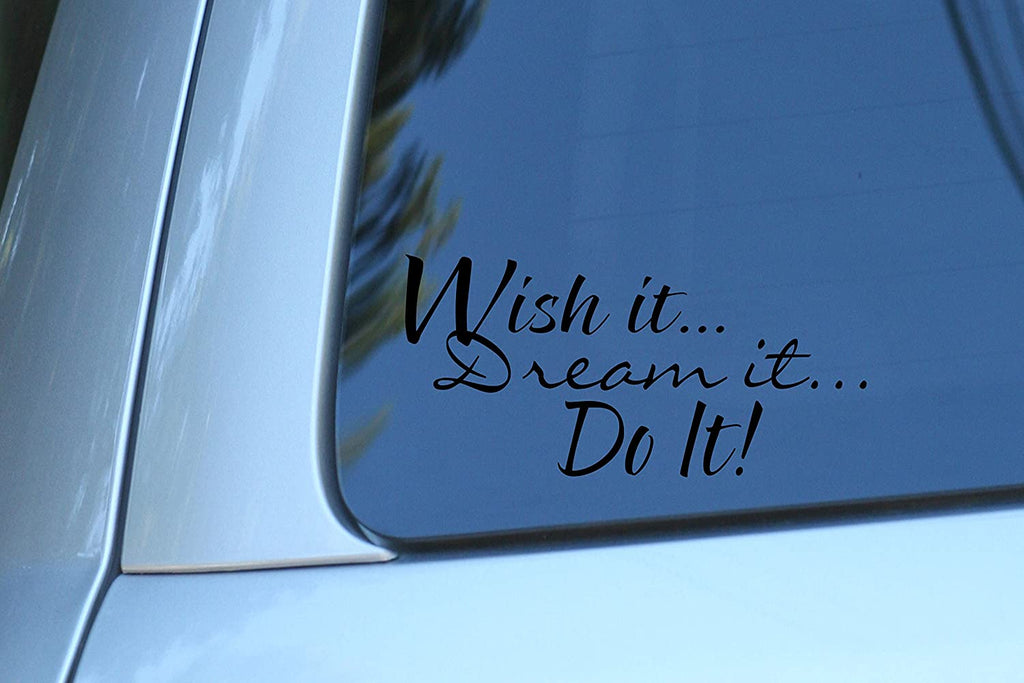 Vinyl Decal Sticker for Computer Wall Car Mac Macbook and More - Wish it, dream it, do it