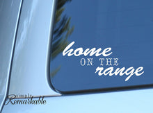 Load image into Gallery viewer, Vinyl Decal Sticker for Computer Wall Car Mac MacBook and More - Home on The Range - 7 x 3.6 inches