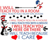 Teacher Wall Décor Dr Seuss Teacher Art Print I Will Teach You in A Room Teach You On Zoom Unframed Poster Gifts for Educators, Principals, Coaches. Decorate Classroom or Home Office Remote Distance Learning (8
