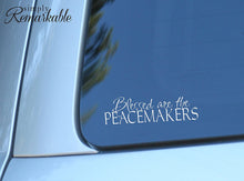 Load image into Gallery viewer, Vinyl Decal Sticker for Computer Wall Car Mac MacBook and More - Blessed are The Peacemakers - 8 x 2.3 inches
