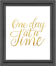 Load image into Gallery viewer, One Day at A Time Poster Print Photo Quality - Inspirational Wall Art for Alcoholics Anonymous, AA, Narcotics Anonymous, NA - Made in USA (8x10, Gold)