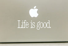 Load image into Gallery viewer, Vinyl Decal Sticker for Computer Wall Car Mac Macbook and More - Life is good