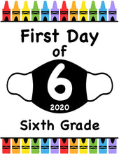 Load image into Gallery viewer, First Day of School Art Print for 2020. Unframed Reusable Photo Prop for Kids and Parents Back to School Sign. Masked, zoomed and remote learning 8” x 10” (8&quot; x 10&quot; Color, 6th Grade)