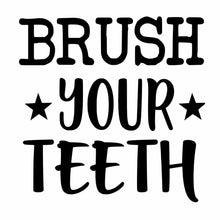 Load image into Gallery viewer, “Brush Your Teeth” Vinyl Decal for Bathroom, Kitchen, Restaurant, Mirror, School, Wall Sign Décor Gifts. Promotes Virus Safety Health Hygiene 5&quot; x 5&quot;
