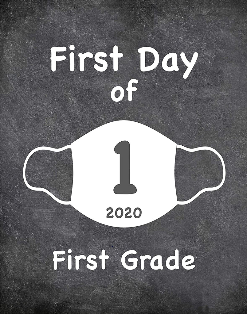First Day of School Art Print for 2020. Unframed Reusable Photo Prop for Kids and Parents Back to School Sign. Masked, zoomed and remote learning 8” x 10” (8" x 10" Chalk, 1st Grade)