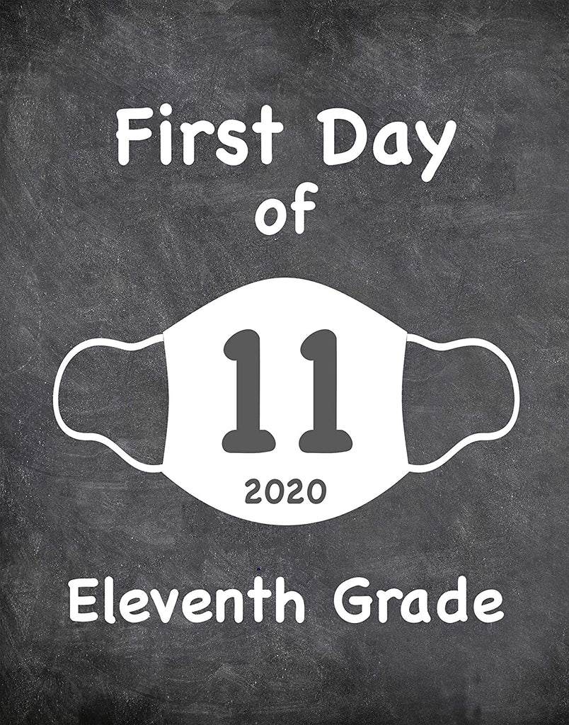 First Day of School Art Print for 2020. Unframed Reusable Photo Prop for Kids and Parents Back to School Sign. Masked, zoomed and remote learning 8” x 10” (8" x 10" Chalk, 11th Grade)