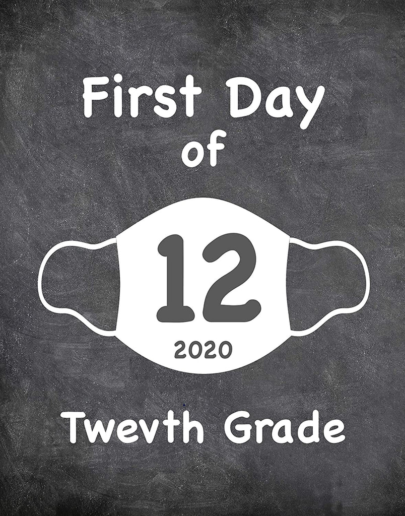 First Day of School Art Print for 2020. Unframed Reusable Photo Prop for Kids and Parents Back to School Sign. Masked, zoomed and remote learning 8” x 10” (8" x 10" Chalk, 12th Grade)