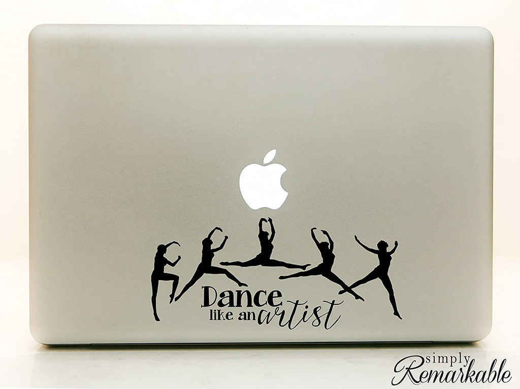 Vinyl Decal Sticker for Computer Wall Car Mac Macbook and More - Dance Like An Artist