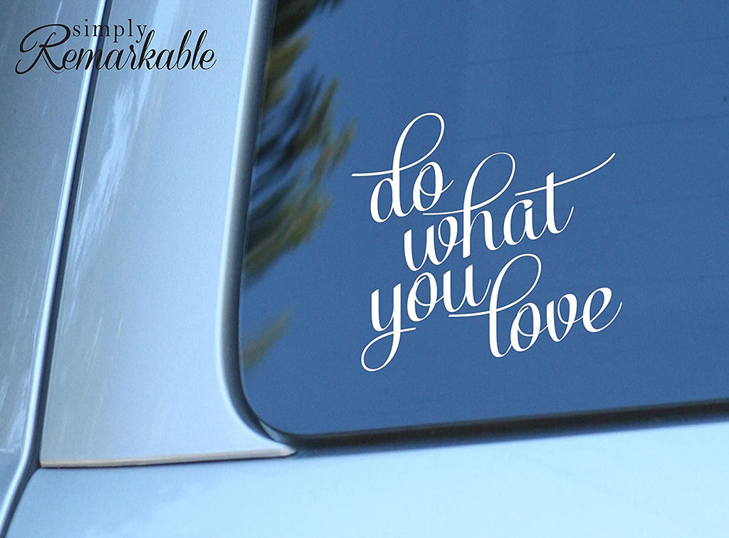 Vinyl Decal Sticker for Computer Wall Car Mac MacBook and More - Do What You Love - 5.2 x 5 inches