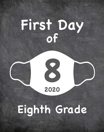 First Day of School Art Print for 2020. Unframed Reusable Photo Prop for Kids and Parents Back to School Sign. Masked, zoomed and remote learning 8” x 10” (8