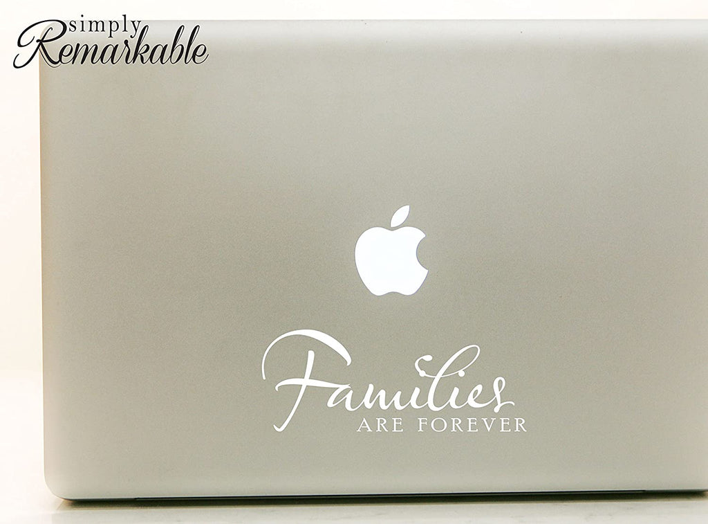 Vinyl Decal Sticker for Computer Wall Car Mac MacBook and More - Families are Forever - 8 x 3 inches