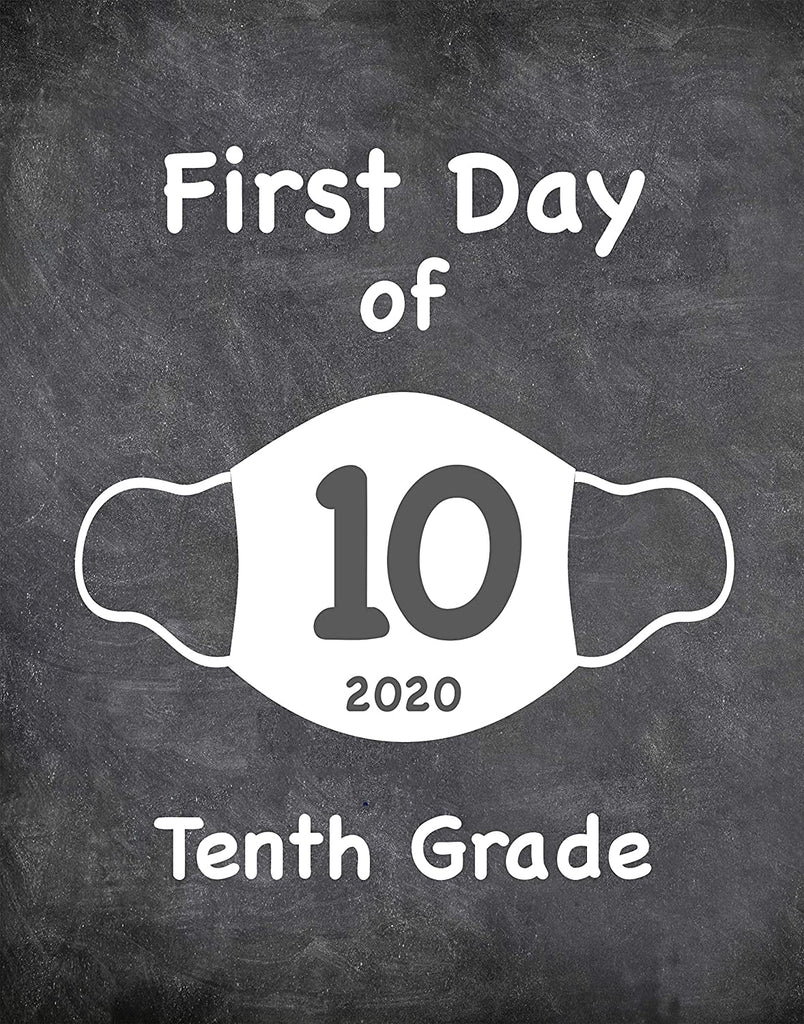 First Day of School Art Print for 2020. Unframed Reusable Photo Prop for Kids and Parents Back to School Sign. Masked, zoomed and remote learning 8” x 10” (8" x 10" Chalk, 10th Grade)