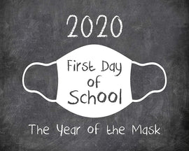 First Day of School Art Print for 2020. Unframed Reusable Photo Prop for Kids and Parents Back to School Sign. Masked, zoomed and remote learning 8” x 10” (8