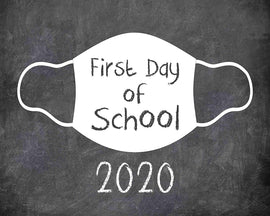 First Day of School Art Print for 2020. Unframed Reusable Photo Prop for Kids and Parents Back to School Sign. Masked, zoomed and remote learning 8” x 10” (8