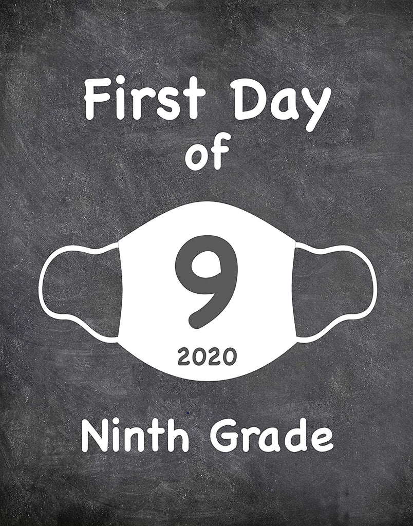 First Day of School Art Print for 2020. Unframed Reusable Photo Prop for Kids and Parents Back to School Sign. Masked, zoomed and remote learning 8” x 10” (8" x 10" Chalk, 9th Grade)
