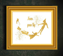 Load image into Gallery viewer, Gold Print Inspired by Peter Pan - Never Grow Up - Gold Poster Print Photo Quality - Made in USA - Home Art Print -Frame not Included (8x10, Never Grow Up)