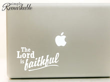 Load image into Gallery viewer, Vinyl Decal Sticker for Computer Wall Car Mac MacBook and More - The Lord is Faithful - 5.2 x 3 inches