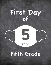 First Day of School Art Print for 2020. Unframed Reusable Photo Prop for Kids and Parents Back to School Sign. Masked, zoomed and remote learning 8” x 10” (8