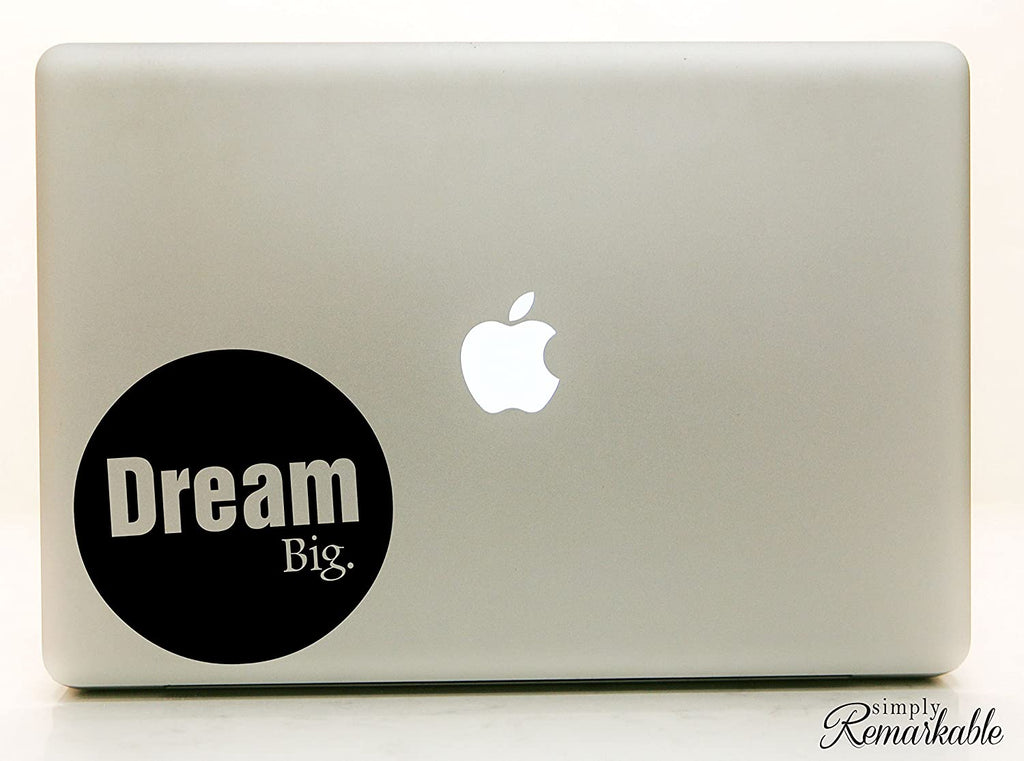 Vinyl Decal Sticker for Computer Wall Car Mac MacBook and More Dream Big