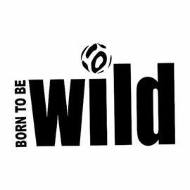 Vinyl Decal Sticker for Computer Wall Car Mac MacBook and More Born to be Wild 5.2 x 3.3 inches