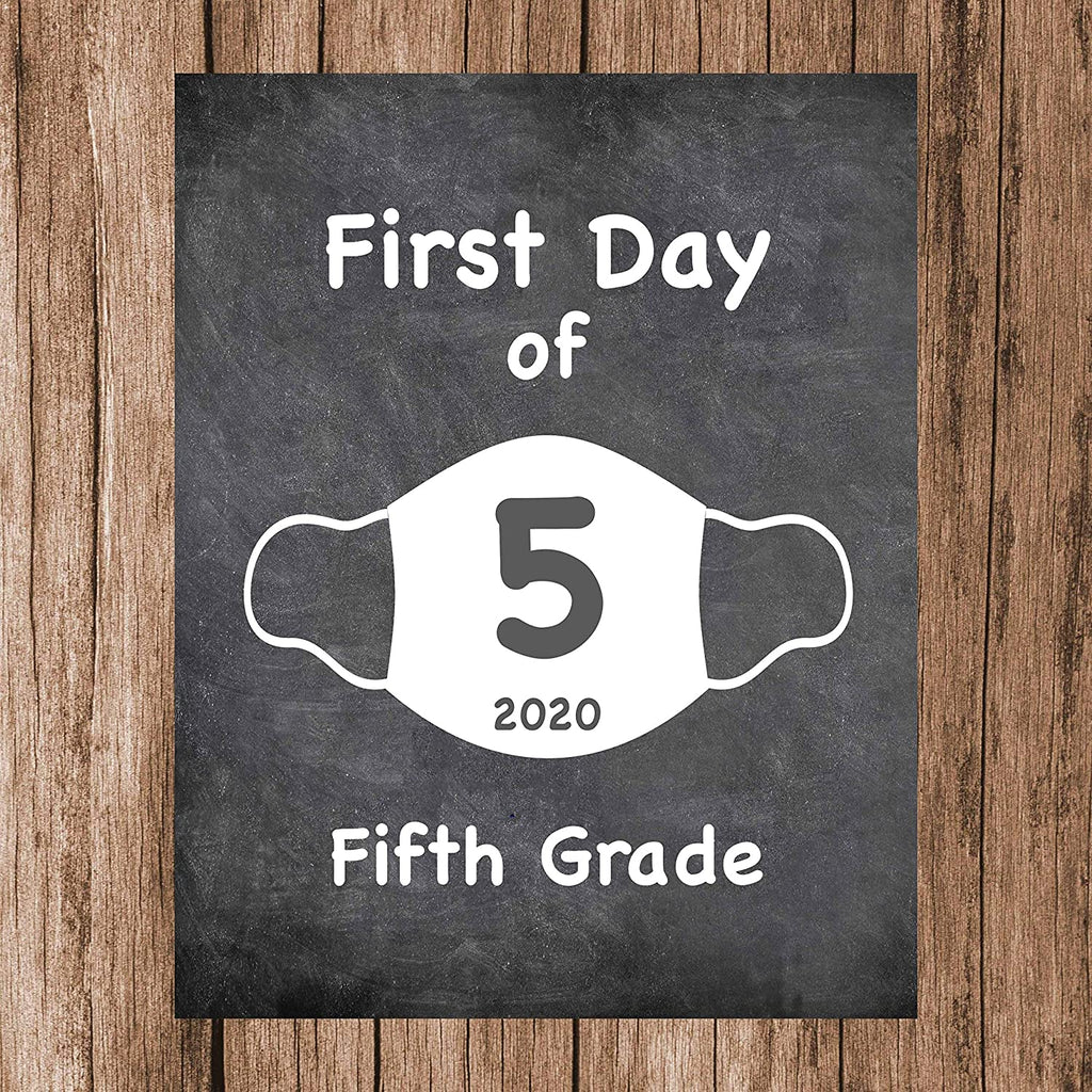 First Day of School Art Print for 2020. Unframed Reusable Photo Prop for Kids and Parents Back to School Sign. Masked, zoomed and remote learning 8” x 10” (8" x 10" Chalk, 5th Grade)